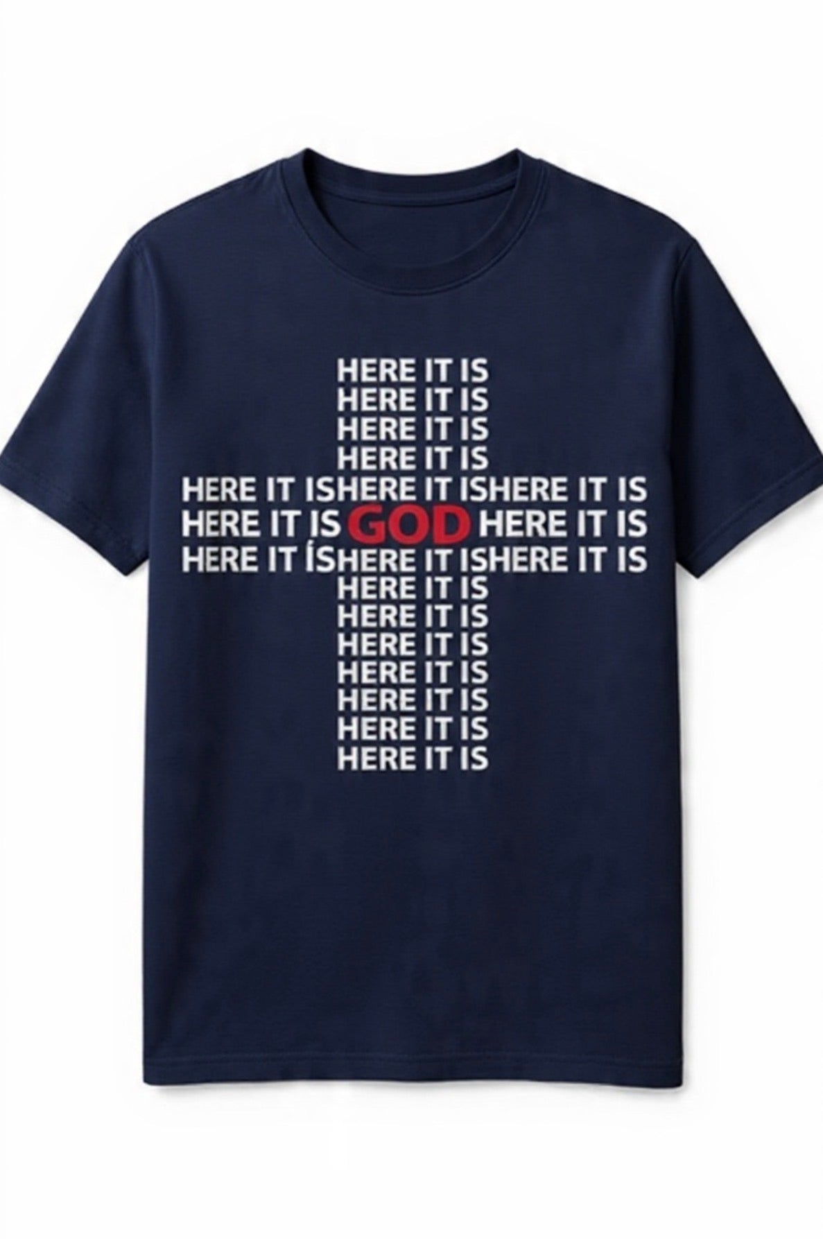 Here It Is Cross My Heart T-shirt