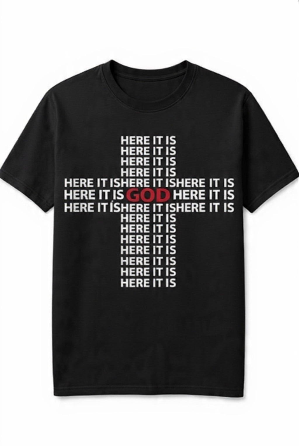 Here It Is Cross My Heart T-shirt