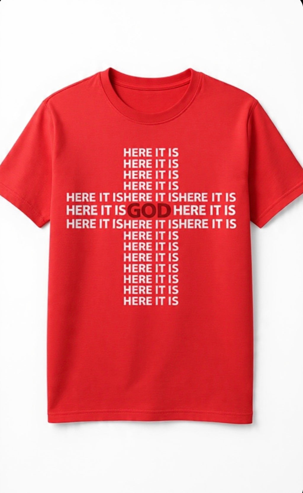 Here It Is Cross My Heart T-shirt