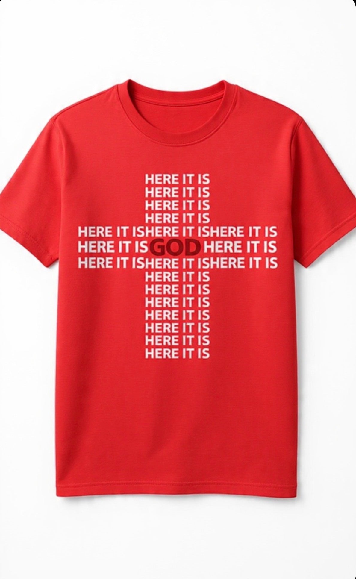 Here It Is Cross My Heart T-shirt