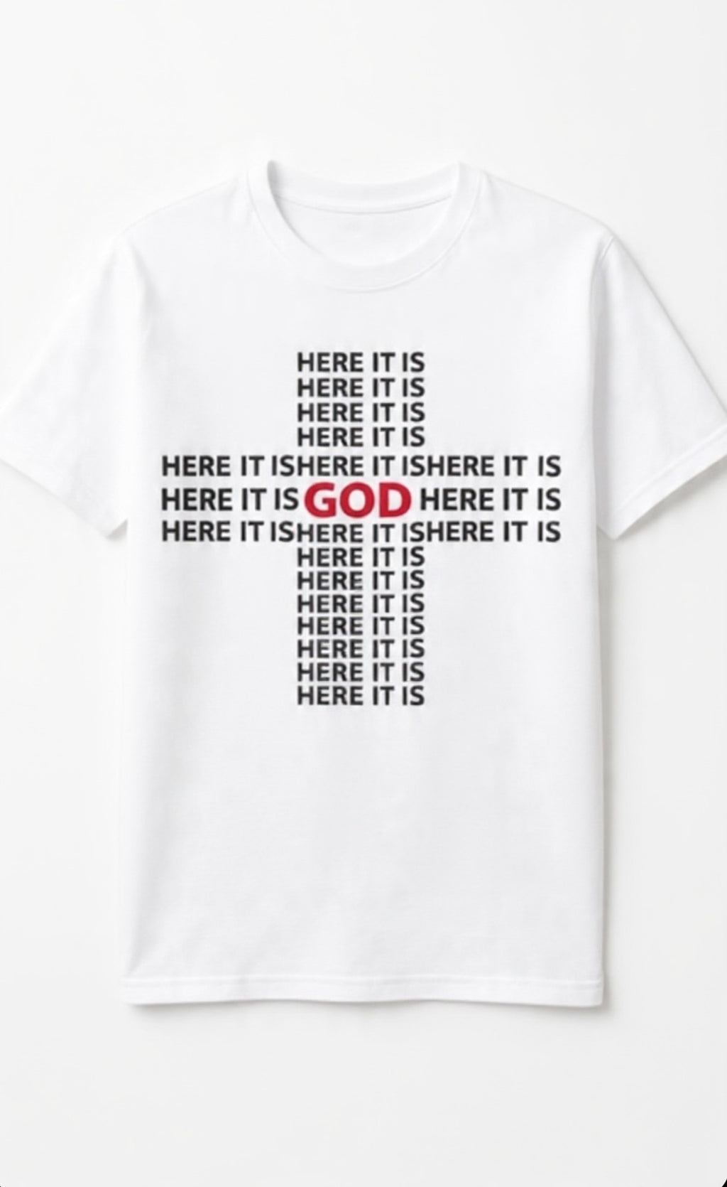 Here It Is Cross My Heart T-shirt
