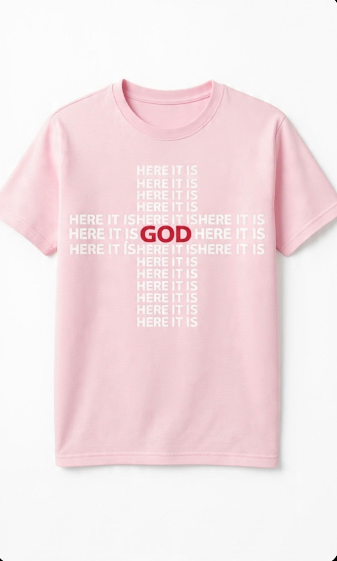 Here It Is Cross My Heart T-shirt