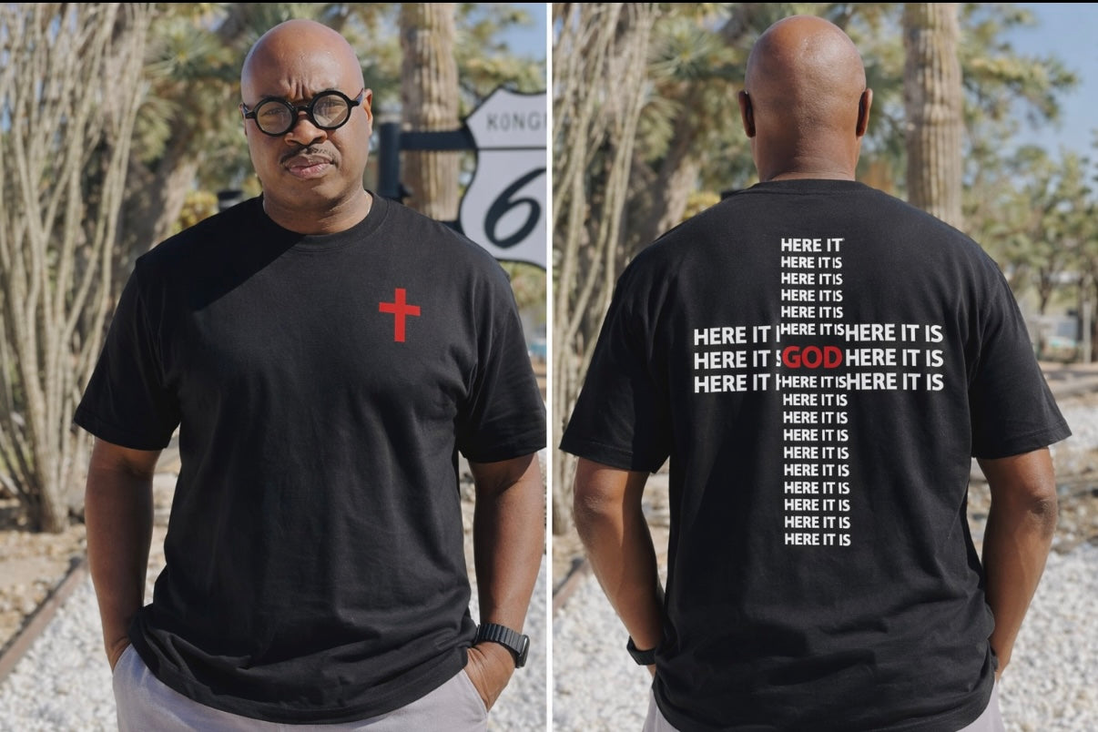 Here It Is...God Is Everywhere T-Shirt